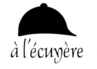 A L'ECUYERE trademark