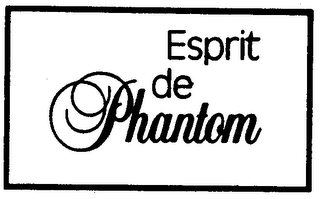 ESPRIT DE PHANTOM trademark