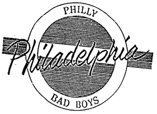 PHILLY PHILADELPHIA BAD BOYS