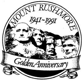 MOUNT RUSHMORE 1941-1991 GOLDEN ANNIVERSARY