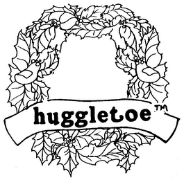 HUGGLETOE