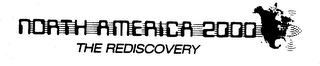 NORTH AMERICA 2000 THE REDISCOVERY