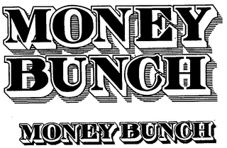 MONEY BUNCH