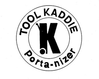 TOOL KADDIE PORTA-NIZER