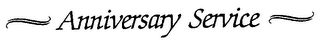 ANNIVERSARY SERVICE