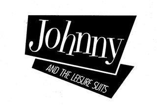 JOHNNY AND THE LEISURE SUITS