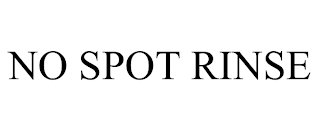 NO SPOT RINSE trademark
