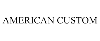 AMERICAN CUSTOM trademark