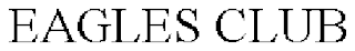 EAGLES CLUB trademark