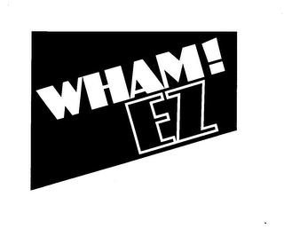 WHAM! EZ trademark