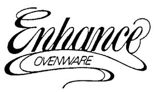 ENHANCE OVENWARE trademark