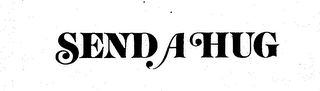 SEND A HUG trademark