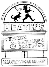 HEATH'S CHICKEN & SOUTHERN BARBECUE BREAKAST/HOME DELIVERY