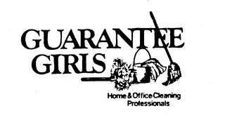 GUARANTEE GIRLS HOME & OFFICE CLEANING PROFESSIONALS