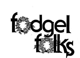 FODGEL FOLKS trademark