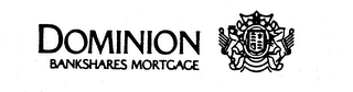 DOMINION BANKSHARES MORTGAGE