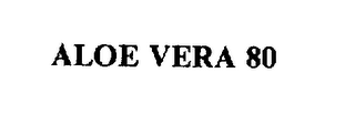 ALOE VERA 80 trademark