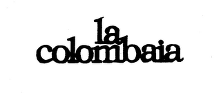 LA COLOMBAIA trademark