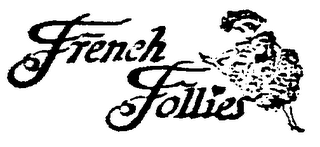 FRENCH FOLLIES trademark
