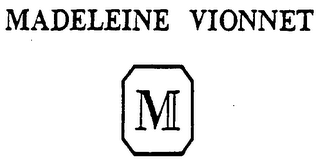 M MADELEINE VIONNET