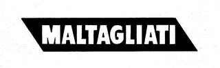 MALTAGLIATI