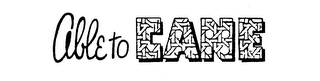 ABLE TO CANE trademark