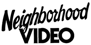 NEIGHBORHOOD VIDEO