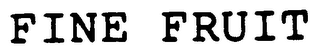 FINE FRUIT trademark