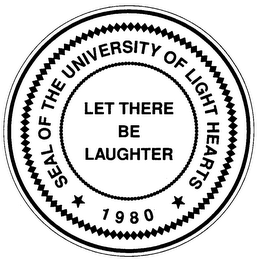 SEAL OF THE UNIVERSITY OF LIGHT HEARTS 1980 LET THERE BE LAUGHTER