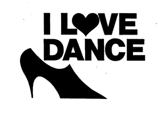 I LOVE DANCE