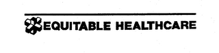 EQUITABLE HEALTHCARE trademark