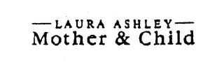 LAURA ASHLEY MOTHER & CHILD