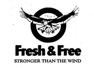 FRESH & FREE STRONGER THAN THE WIND