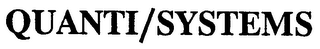 QUANTI/SYSTEMS trademark