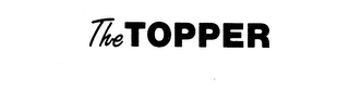 THE TOPPER