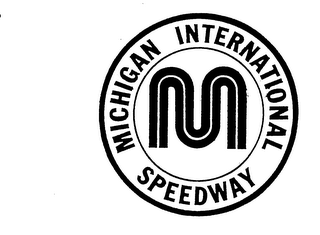 M MICHIGAN INTERNATIONAL SPEEDWAY