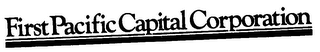 FIRST PACIFIC CAPITAL CORPORATION