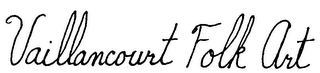 VAILLANCOURT FOLK ART