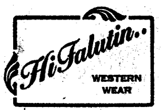HIFALUTIN..WESTERN WEAR
