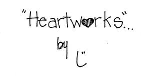 "HEARTWORKS"... BY L"