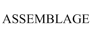 ASSEMBLAGE trademark