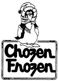 CHOZEN FROZEN