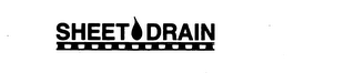SHEET DRAIN trademark