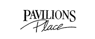 PAVILIONS PLACE trademark