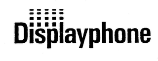 DISPLAYPHONE trademark