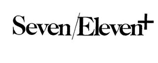 SEVEN/ELEVEN+ trademark