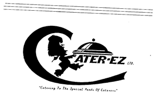 CATER-EZ "CATERING TO THE SPECIAL NEEDS OF CATERERS"