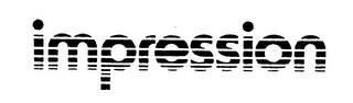 IMPRESSION trademark