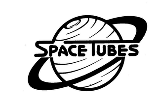 SPACE TUBES