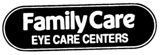 FAMILY CARE EYE CARE CENTERS